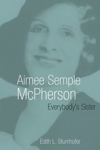 bokomslag Aimee Semple McPherson
