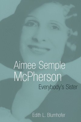 Aimee Semple McPherson 1