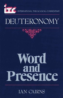 bokomslag Word and Presence: A Commentary on the Book of Deuteronomy