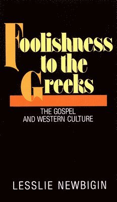 Foolishness to the Greeks 1