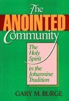Gary M. Burge, I. Howard Marshall - The Anointed Community, Häftad
