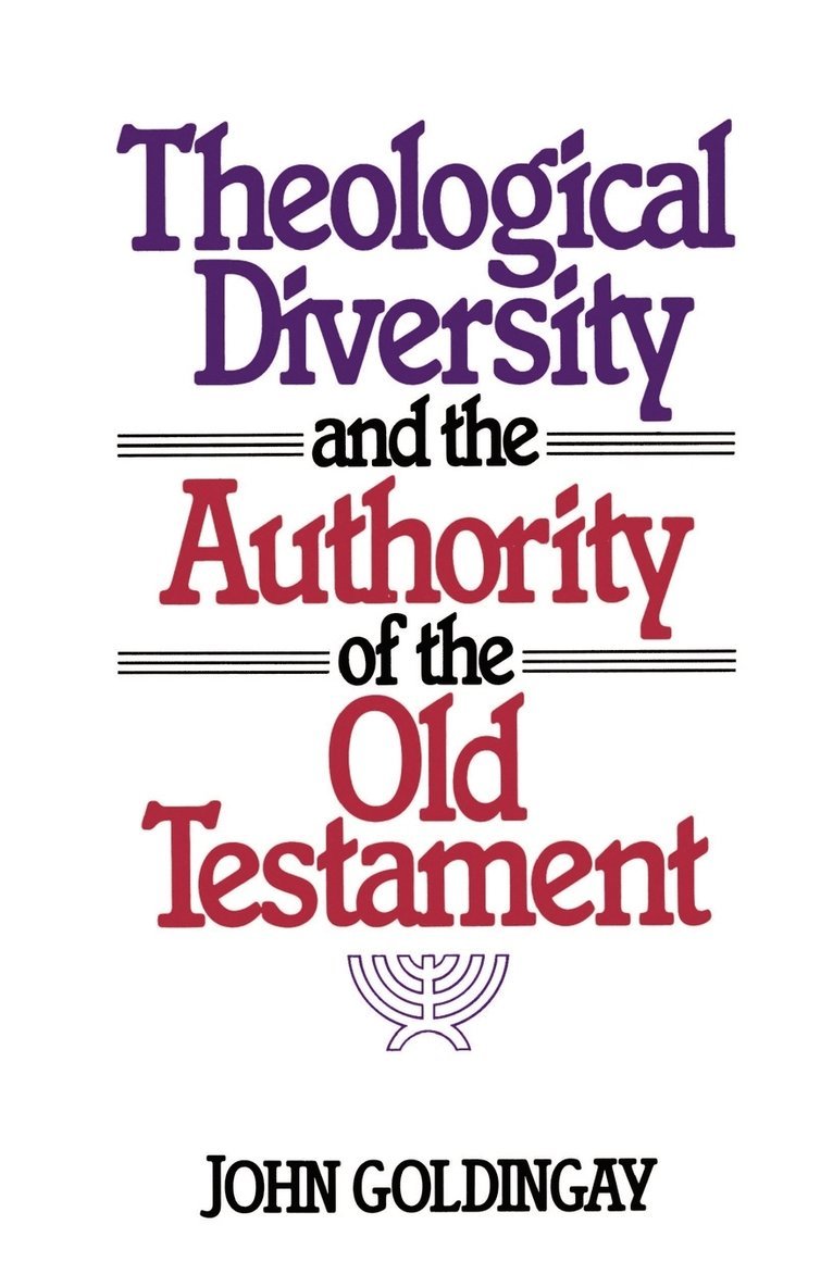 Theological Diversity and the Authority of the Old Testament 1