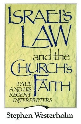 Israel's Law and the Church's Faith 1