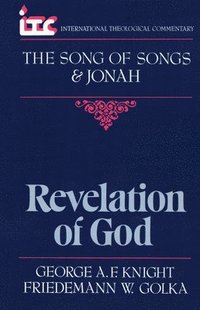 bokomslag Revelation of God: A Commentary on the Books of the Song of Songs and Jonah