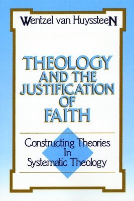 bokomslag Theology and the Justification of Faith