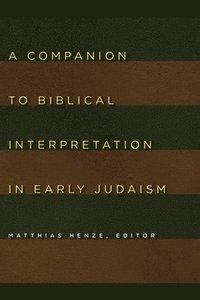 bokomslag Companion to Biblical Interpretation in Early Judaism