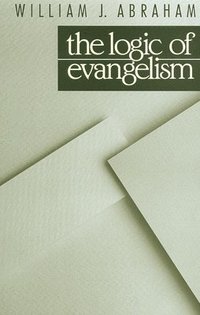 bokomslag Logic of Evangelism