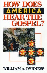 bokomslag How Does America Hear the Gospel?