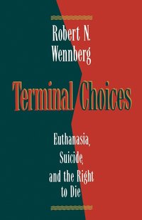 bokomslag Terminal Choices: Euthanasia, Suicide, and the Right to Die