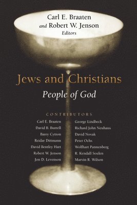 Carl E. Braaten, Robert W. Jenson - Jews and Christians, Häftad