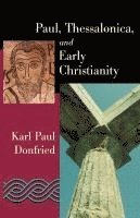 bokomslag Paul, Thessalonica, and Early Christianity
