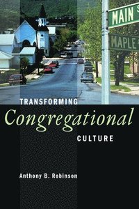 bokomslag Transforming Congregational Culture