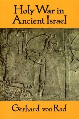 Gerhard von Rad - Holy War in Ancient Israel, Häftad