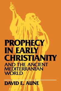bokomslag Prophecy in Early Christianity and the Ancient Mediterranean World