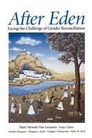 Mary Stewart Van Leeuwen, Helen M. Sterk - After Eden: Facing the Challenge of Gender Reconciliation, Häftad