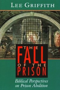 bokomslag The Fall of the Prison
