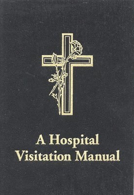 A Hospital Visitation Manual 1