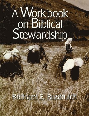 Workbook on Biblical Stewardship 1