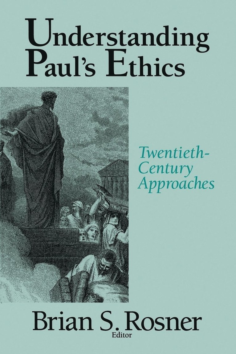 Understanding Paul's Ethics 1