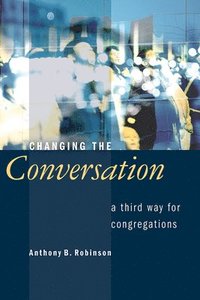 bokomslag Changing the Conversation