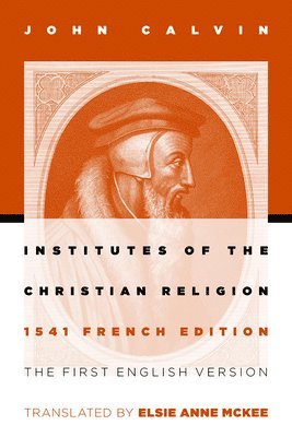 Institutes of the Christian Religion 1