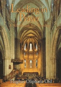 bokomslag Leading in Prayer: A Workbook for Worship