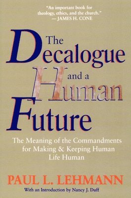 bokomslag Decalogue and a Human Future