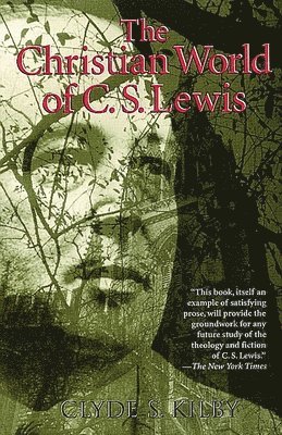 The Christian World of C.S. Lewis,