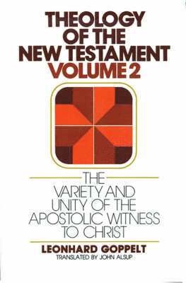 The Variety and Unity of the Apostolic Witness to Christ 1