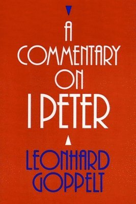 A Commentary on I Peter 1