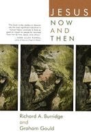 Richard a. Burridge, Graham Gould - Jesus Now and Then, Häftad