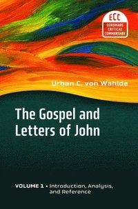 bokomslag Gospel and Letters of John