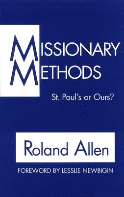bokomslag Missionary Methods: St. Paul's or Our's?