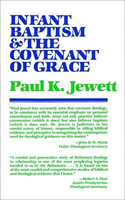 Infant Baptism and the Covenant of Grace 1