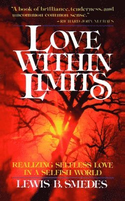 Lewis B. Smedes - Love within Limits, Häftad