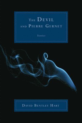 David Bentley Hart - Devil and Pierre Gernet, Häftad