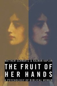 bokomslag The Fruit of Her Hands: A Psychology of Biblical Woman