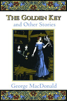 bokomslag The Golden Key and Other Stories