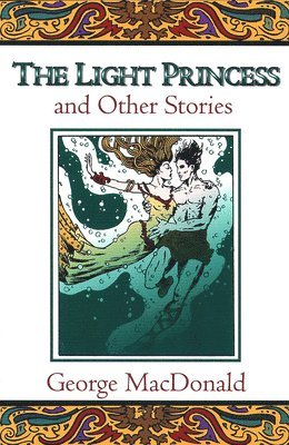 bokomslag The Light Princess and Other Stories