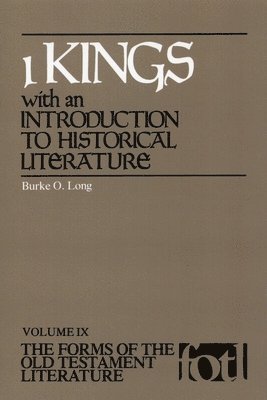 Burke O. Long, Rolf P. Knierim - I Kings with an Introduction to Historical Literature, Häftad