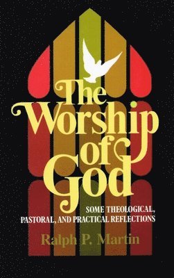 The Worship of God 1