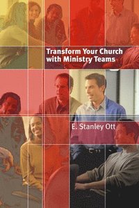 bokomslag Transform Your Church with Ministry Teams