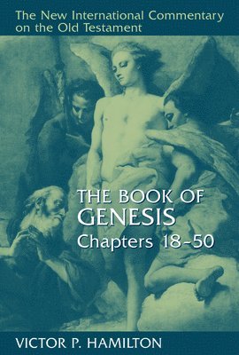 Book of Genesis: Chapters 18-50 1