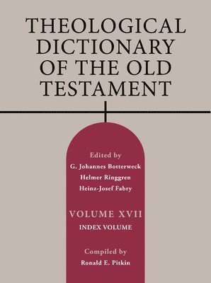 Theological Dictionary of the Old Testament, Volume XVII 1