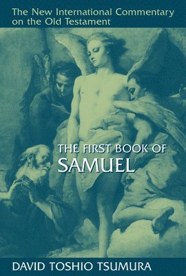 David Toshio Tsumura - The First Book of Samuel, Inbunden