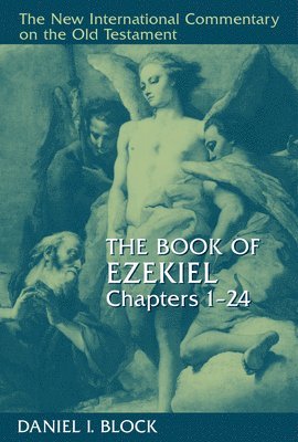 Daniel I. Block - The Book of Ezekiel, Inbunden