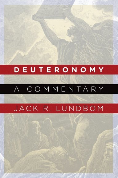 Jack R. Lundbom - Deuteronomy, Häftad