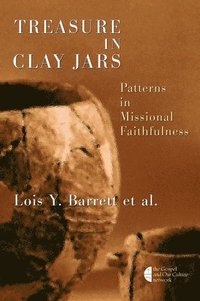 bokomslag Treasure in Clay Jars: Patterns in Missional Faithfulness