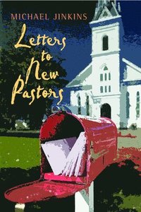 bokomslag Letters to New Pastors