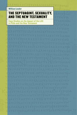 bokomslag Septuagint, Sexuality, and the New Testament